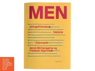 Men : ytringsfrihedens historie i Danmark af Jacob Mchangama (Bog)