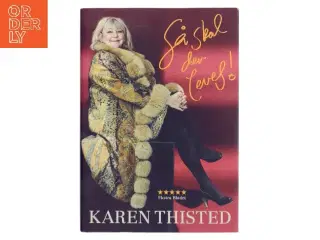 Så skal der leves! af Karen Thisted (f. 1946) (Bog)