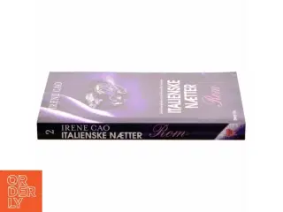 Italienske nætter. Bind 2, Rom af Irene Cao (f. 1979) (Bog)