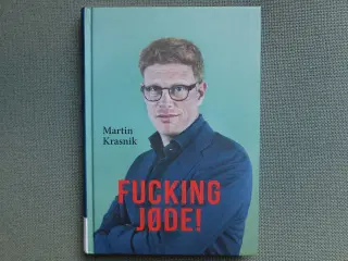 Martin Krasnik: Fucking jøde!
