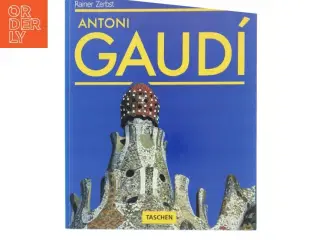 Gaud&#237;, 1852-1926 af Rainer Zerbst (Bog)