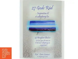 27 Gode Råd - inspiration til et udbytterigt liv ( Bog)