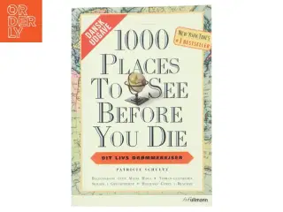1000 places to see before you die af Patricia Schultz (Bog)
