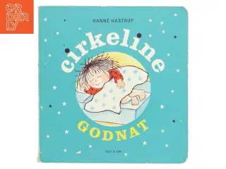 Godnat Cirkeline af Hanne Hastrup (Bog)