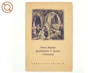 Anton Hansen og Johannes V. Jensen i Palæstina (bog)