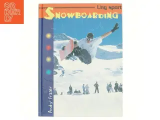 Snowboarding af Andy Fraser (Bog)