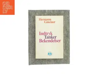 Indtryk tanker bekendelser af Hermann Gmeiner (Bog)
