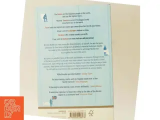 The almost nearly perfect people : behind the myth of the scandinavian utopia af Michael Booth (Bog)
