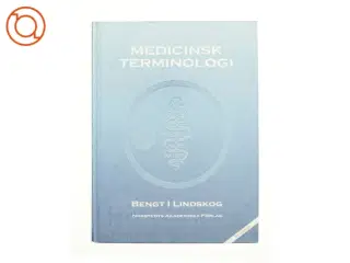 Medicinsk terminologi af Bengt I. Lindskog, Åke Andrén-Sandberg (Bog)