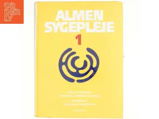Almen sygepleje. 3 : Patient og sygeplejerske, Krop, omgivelser og handlinger. - 1997 (Bog)