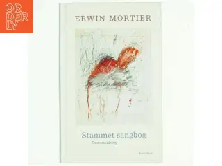 Stammet sangbog : en mors tidebog af Erwin Mortier (f. 1966) (Bog)