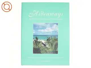 Hidaways, the world&#180;s most beautiful hotels and destinations