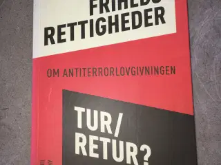 Frihedsrettigheder tur-retur? Om antiterrorlovgivn