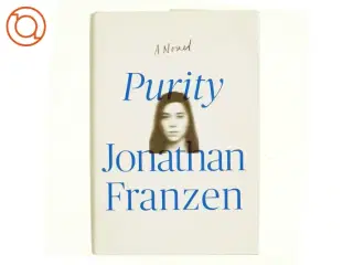 Purity : a novel af Jonathan Franzen (Bog)