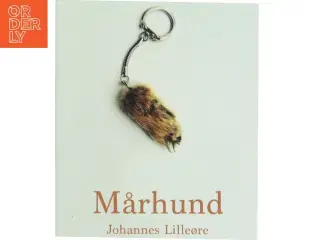 Mårhund : roman af Johannes Lilleøre (Bog)