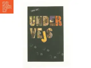 Undervejs af Anders Levy (Bog)