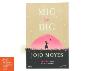 Mig før dig af Jojo Moyes (Bog)