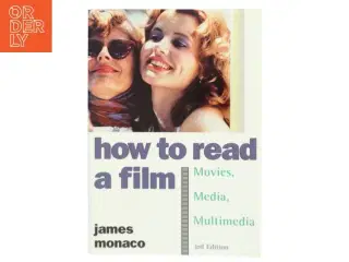 How to read a film : the world of movies, media, and multimedia, language, history, theory af James Monaco (Bog)