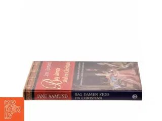 Bag damen stod en Christian af Jane Aamund (Bog)