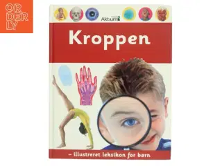 Kroppen : illustreret leksikon for børn af Penny Smith (Bog)