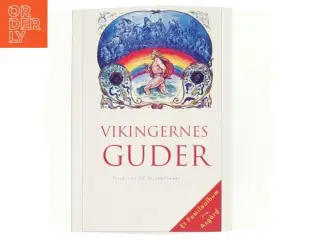 Vikingernes guder af Snorre Sturlason, Aldis Sigur&#240;ard&#243;ttir, Jon Thorisson, Lorenz Frlich (Bog)