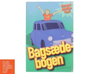 Bagsædebogen : slut med kedelige dage! af Ole Knudsen (f. 1959) (Bog)