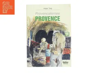 Provencalernes Provence af Jesper Tang (Bog)