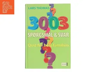3003 spørgsmål og svar : quiz for hele familien af Lars Thomas (Bog)