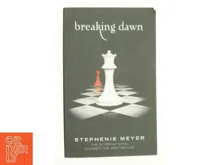 Breaking Dawn by Stephenie Meyer af Stephenie Meyer (Bog)