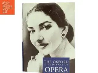 The Oxford dictionary of opera af Joyce Bourne, John Warrack, Ewan West (Bog)