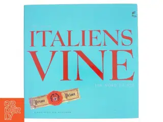 Italiens vine : fra nord til syd af Finn Klysner (Bog)