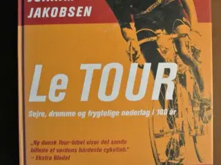 le tour - sejre, drømme og frygtelige nederlag i ,