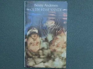 BENNY ANDERSEN: Oven visse vande - 1. udgave