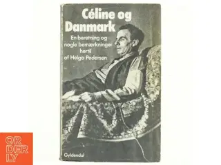 Céline og Danmark af Helga Pedersen (bog)