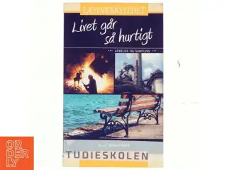 Livet går så hurtigt af Ulla Graumann (Bog)