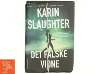 Det falske vidne af Karin Slaughter (Bog)