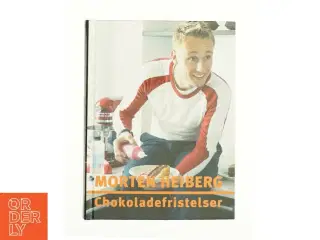 Chokoladefristelser af Morten Heiberg (Bog)