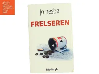 Frelseren (in Danish) af Jo NesbÃ¸ (Bog)
