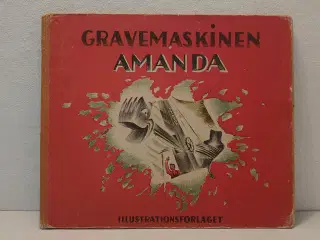 Aage Børresen:Gravemaskinen Amanda.1. udg. 1939