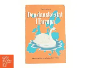 Den danske stat i Europa af Tim Knudsen (f. 1945) (Bog)