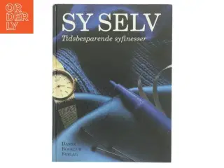 Sy Selv: Tidsbesparende syfinesser fra Dansk Bogklub Forlag (Bog)