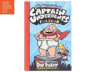 The Adventures of Captain Underpants af Dav Pilkey (Bog)