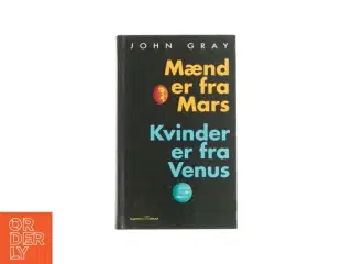 Mænd er fra Mars, kvinder er fra Venus - af John Gray (Bog)