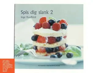 Spis dig slank 2 af Inge Kauffeldt