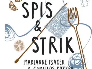 Spis og strik af Marianne Isager 