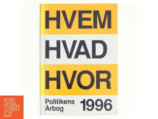 Hvem hvad hvor '96 : Politikens årbog af Hjalmar Petersen, Else Persson, Vibeke Hedemann (Bog)