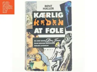Kærligheden at føle af Bent Haller (Bog)