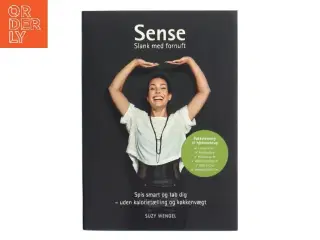 Sense - slank med fornuft af Suzy Wengel (Bog)