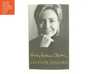 Levende historie af Hillary Rodham Clinton (Bog)