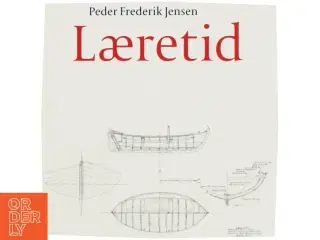 Læretid : roman af Peder Frederik Jensen (Bog)